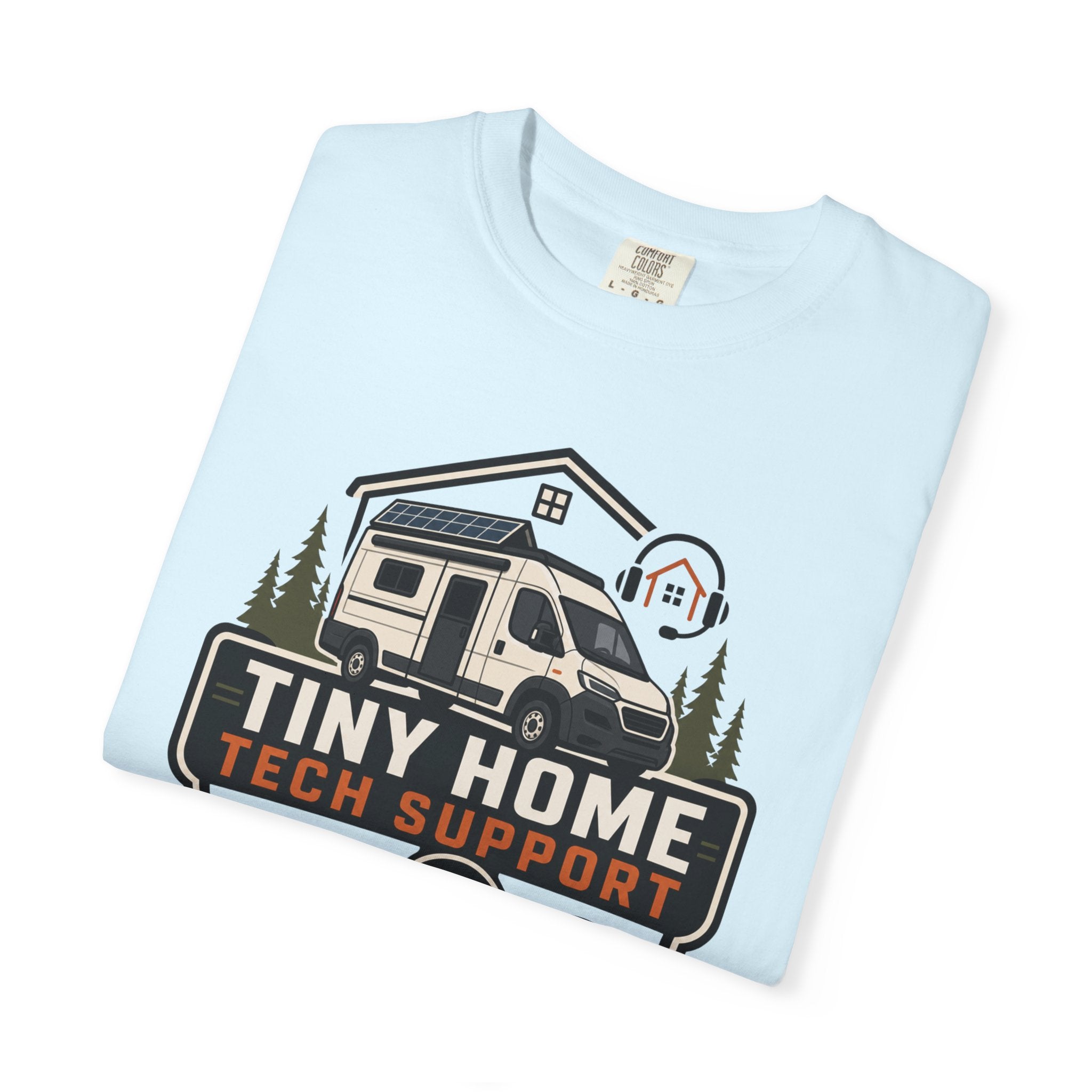 Tiny Home Tech Support - T-Shirt