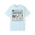 System Update Less Routine More Road - T-Shirt
