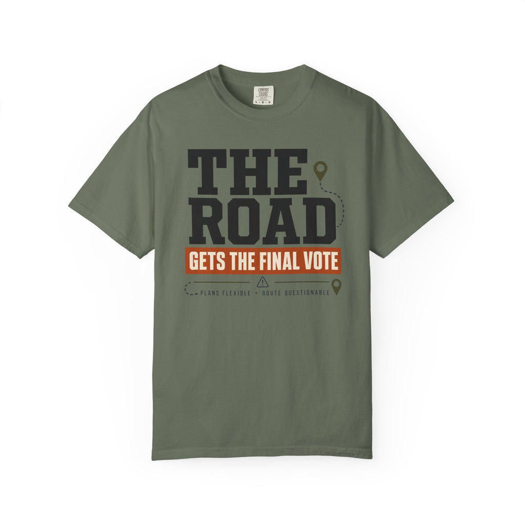 The Road Gets The Final Vote - T-Shirt