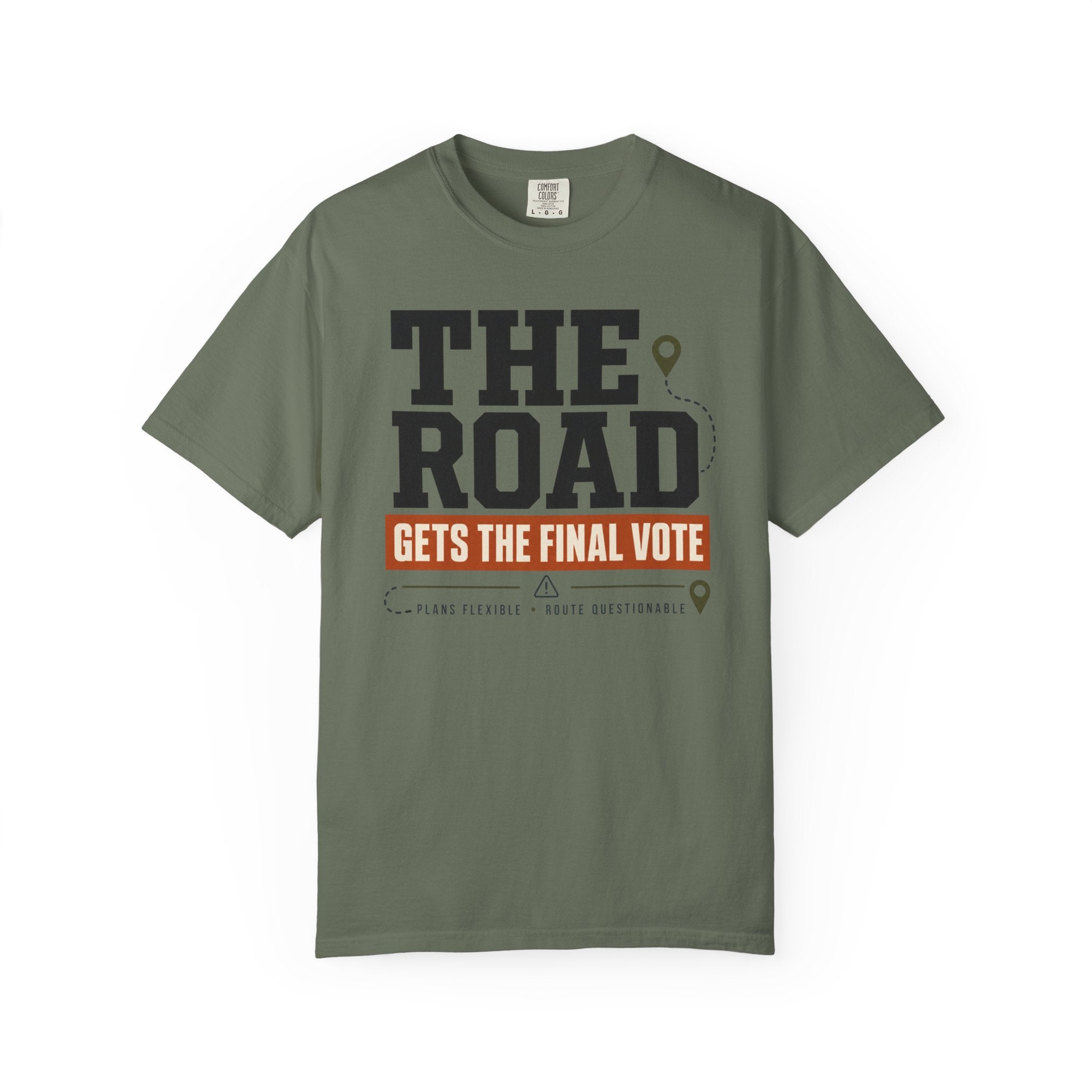 The Road Gets The Final Vote - T-Shirt