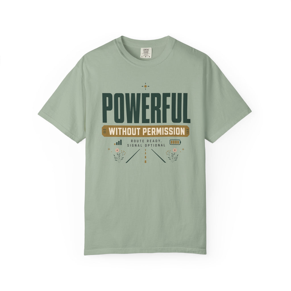 Powerful Without Permission - T-Shirt