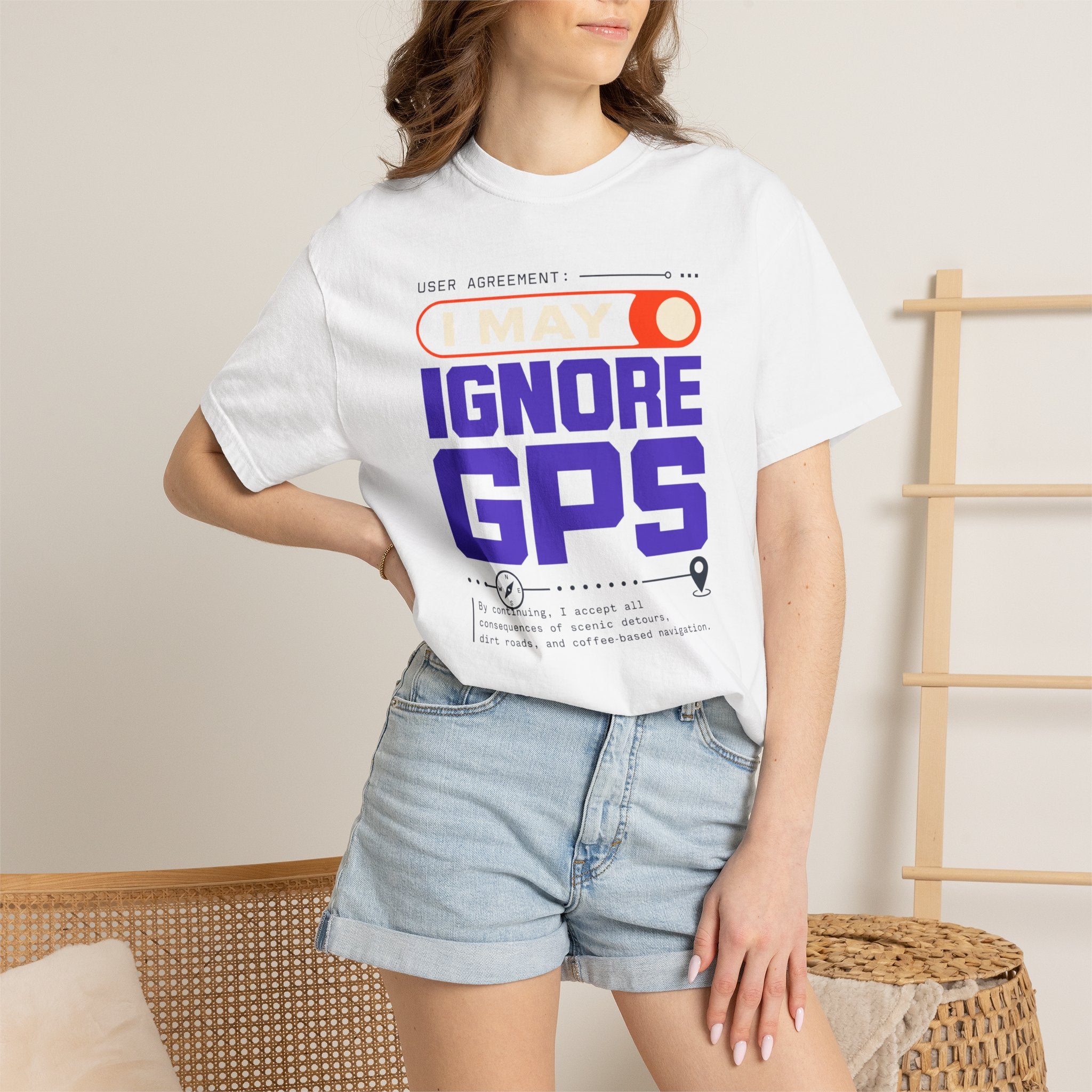User Agreement I May Ignore Gps - T-Shirt