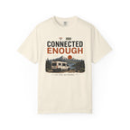 Connected Enough - T-Shirt