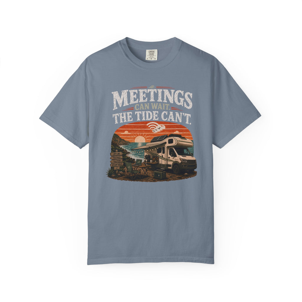 Meetings Can Wait The Tide Can't - T-Shirt