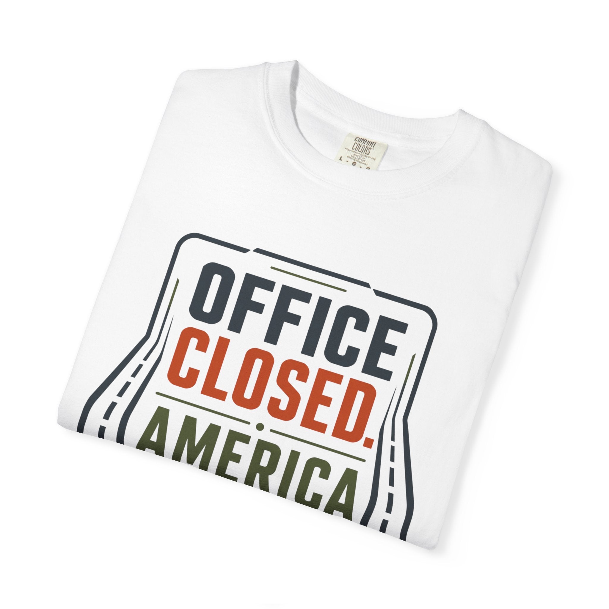 Office Closed America Open - T-Shirt