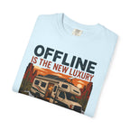 Offline Is New Luxury - T-Shirt