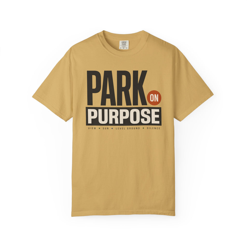 Park On Purpose - T-Shirt