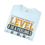 Read Before Parking Level Is A Feeling - T-Shirt