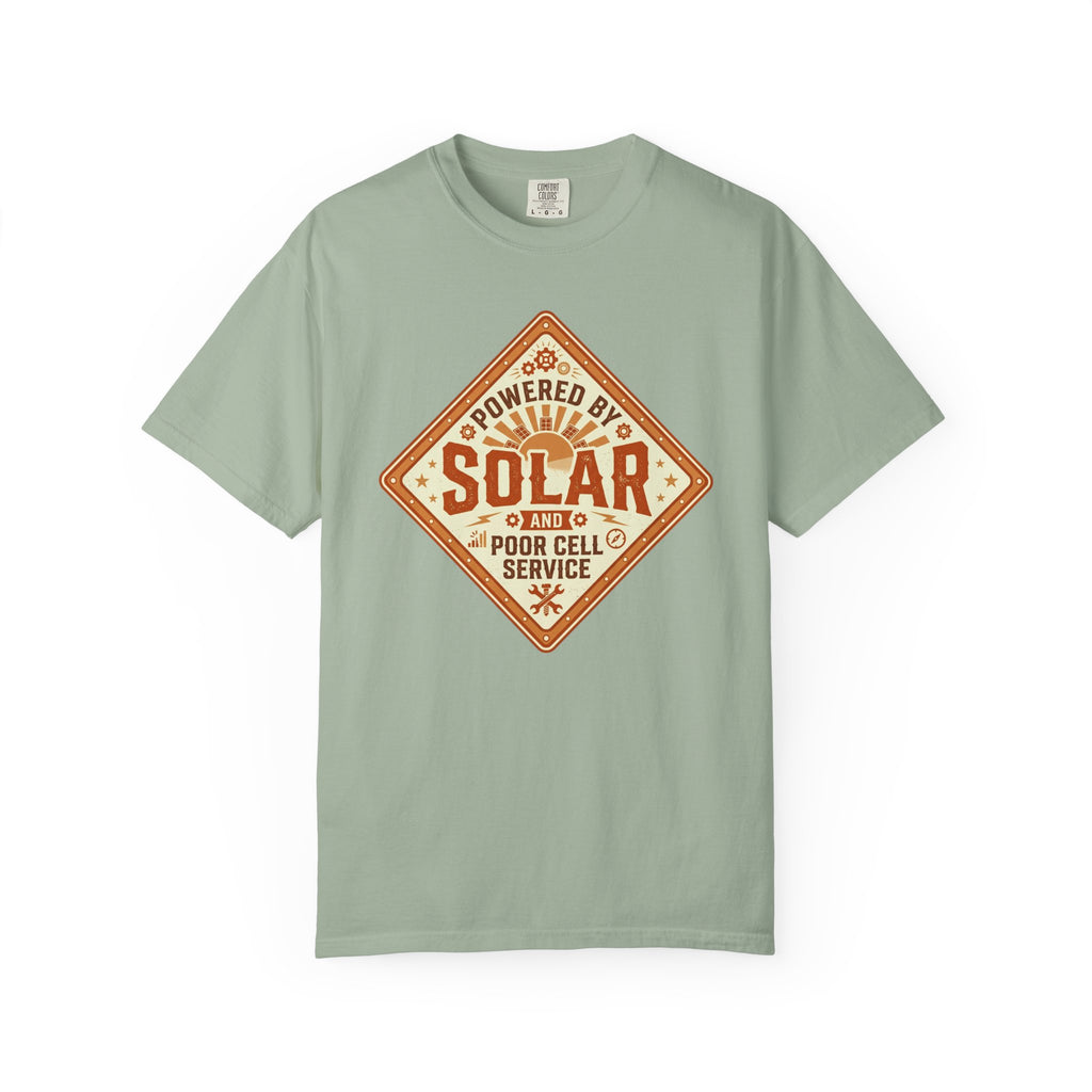 Powered By Solar And Poor Cell Service - T-Shirt