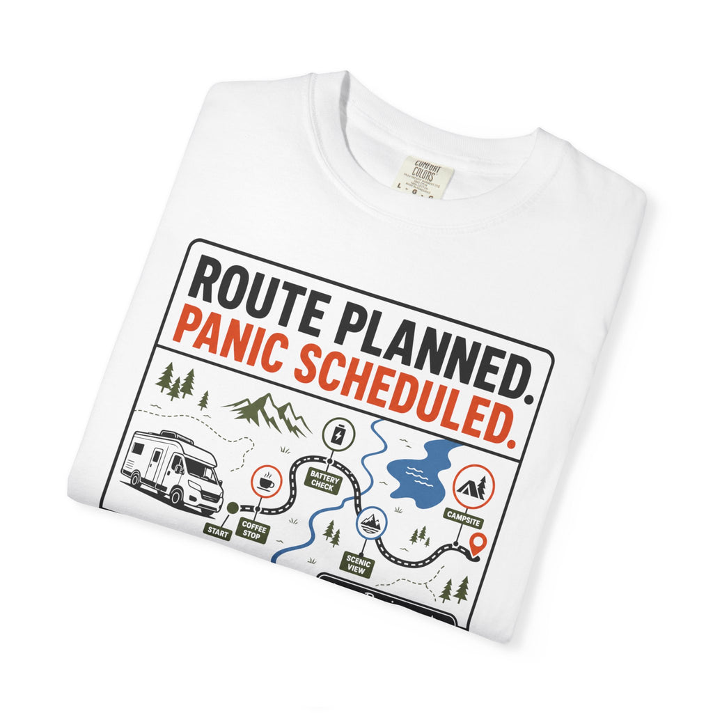 Route Planned Panic Scheduled - T-Shirt