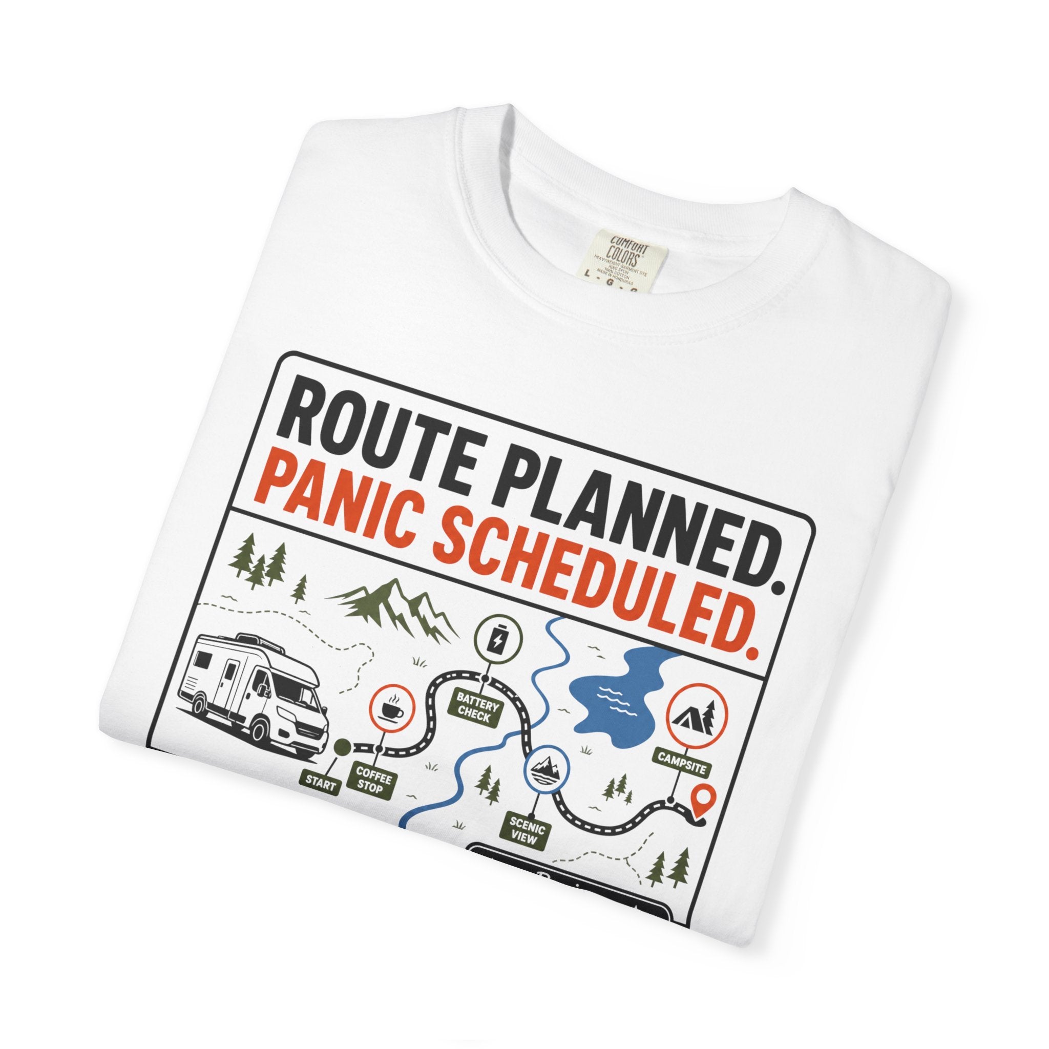 Route Planned Panic Scheduled - T-Shirt
