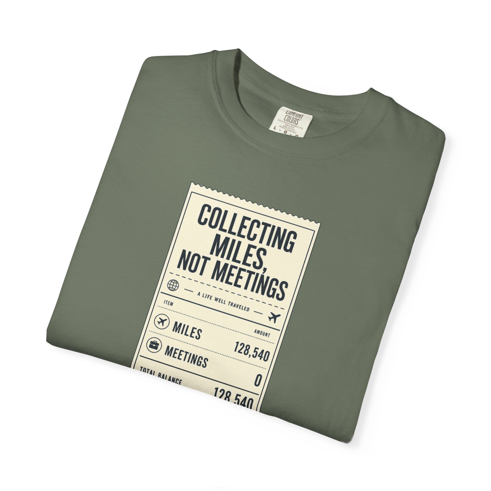 Collecting Miles Not Meetings - T-Shirt