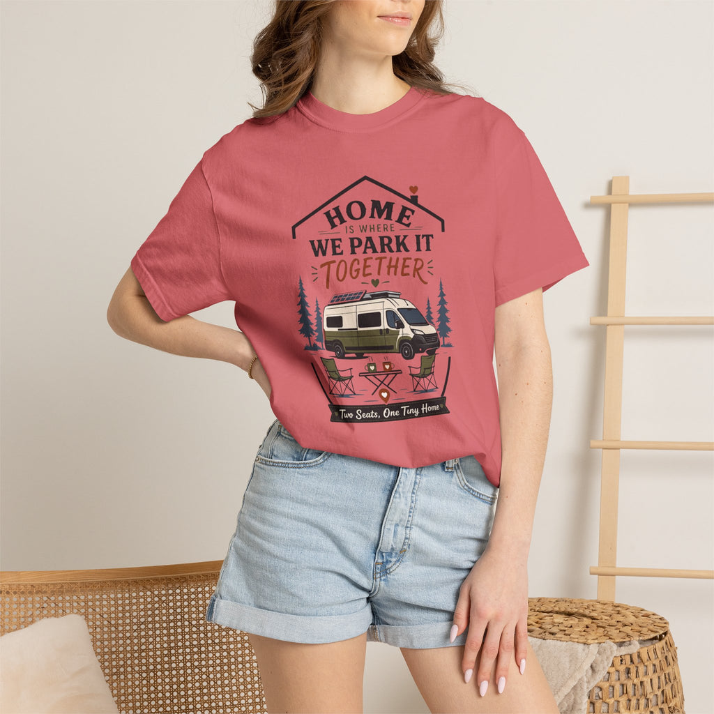 Home Is Where We Park It Together - T-Shirt