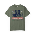 No Signal Full Self Trust - T-Shirt