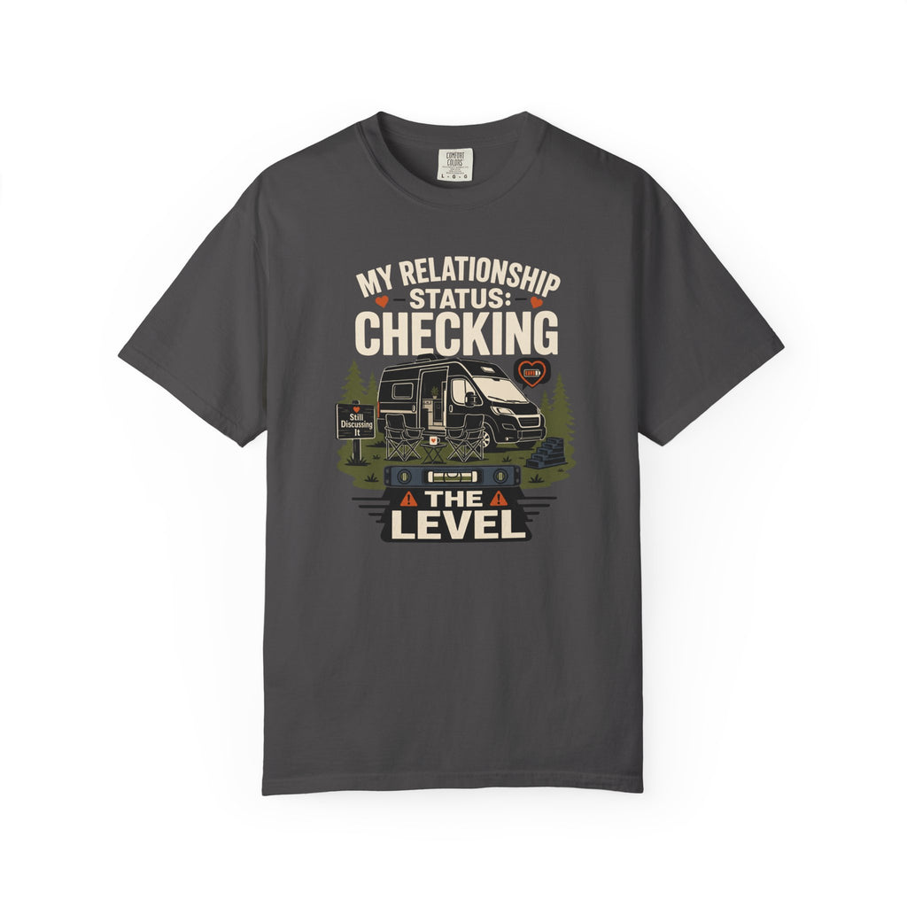 My Relationship Status Checking The Level - T-Shirt