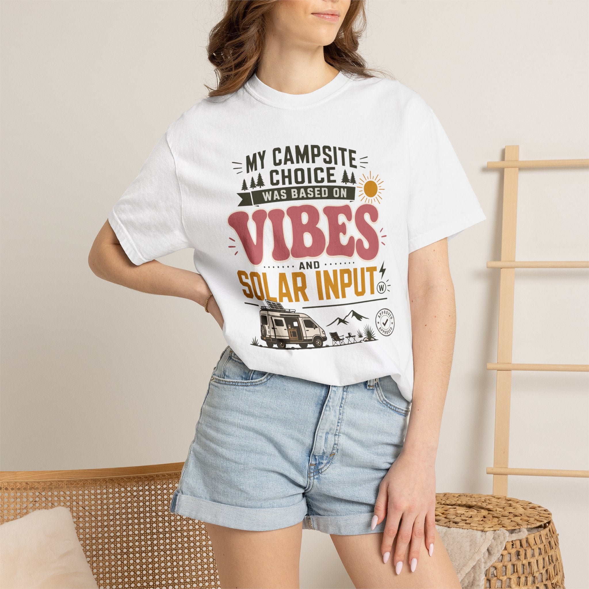 My Campsite Choice Was Based On Vibes And Solar Input - T-Shirt