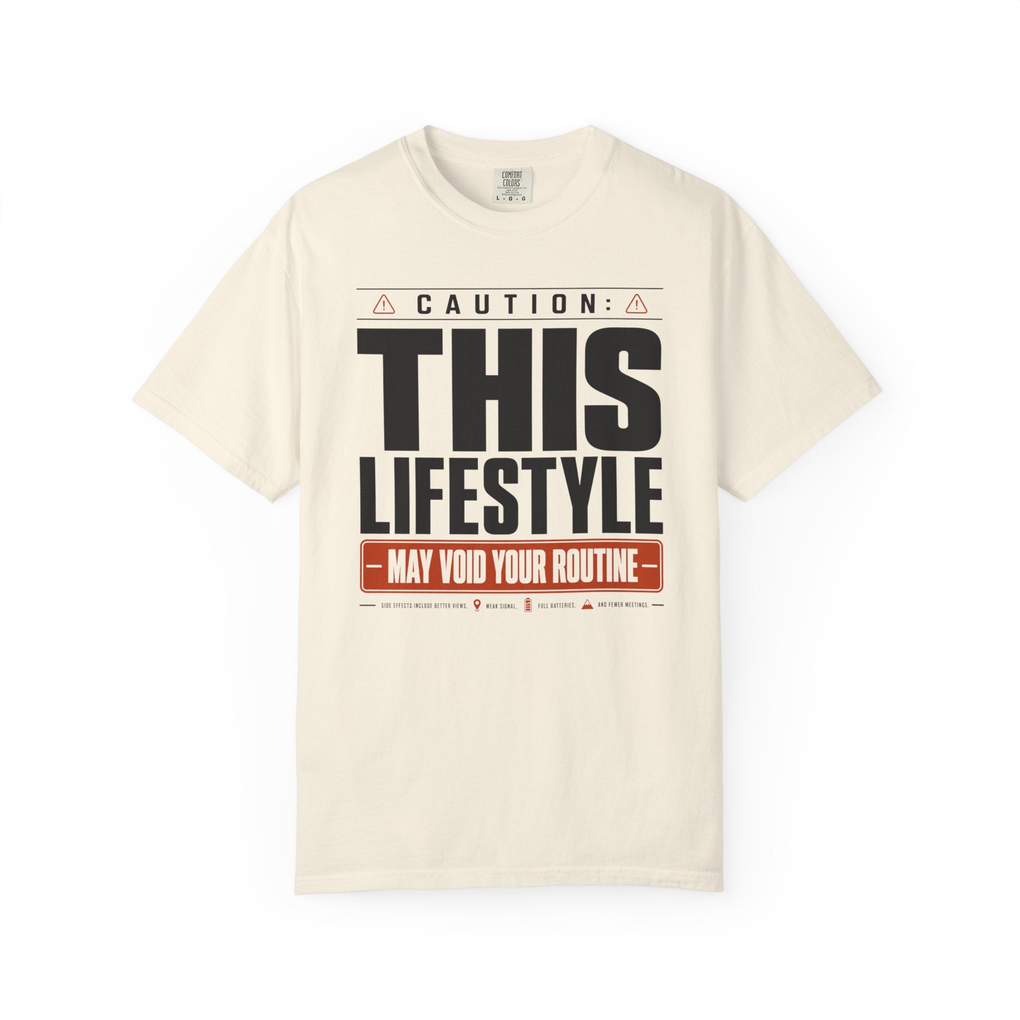 Caution This Lifestyle May Void Your Routine - T-Shirt