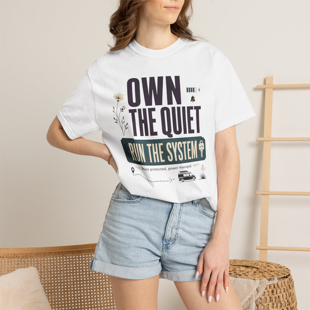 Own The Quiet Run The System - T-Shirt