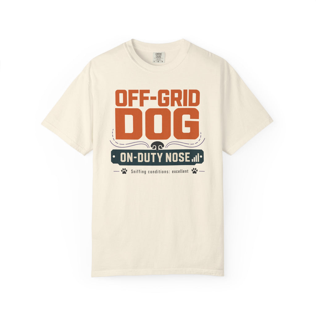 Off Grid Dog On Duty Nose - T-Shirt