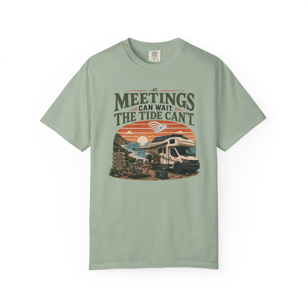 Meetings Can Wait The Tide Can't - T-Shirt
