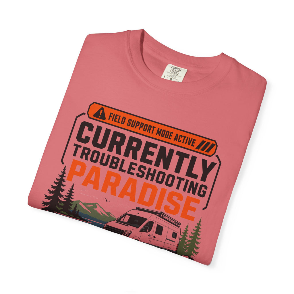 Currently Troubleshooting Paradise - T-Shirt