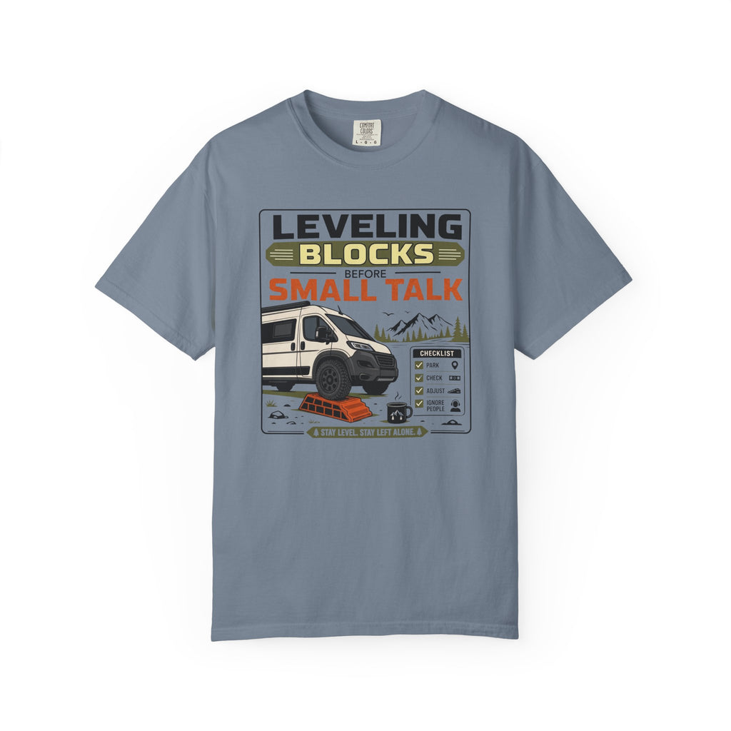 Leveling Blocks Before Small Talk - T-Shirt