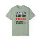 Itemized Bill Coffee Fuel Questionable Decisions - T-Shirt