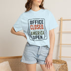 Office Closed America Open - T-Shirt