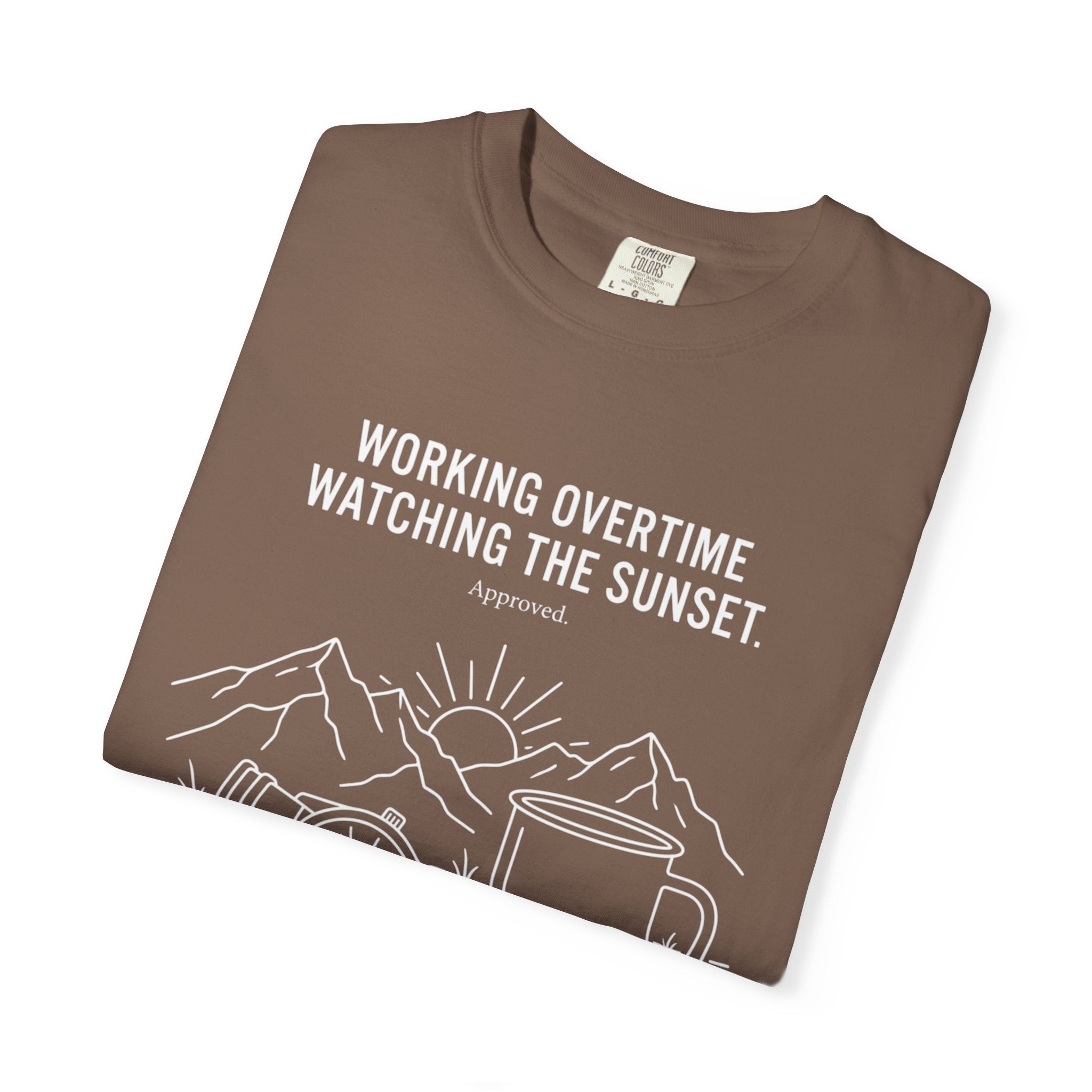 Working Overtime Watching The Sunset Approved - T-Shirt