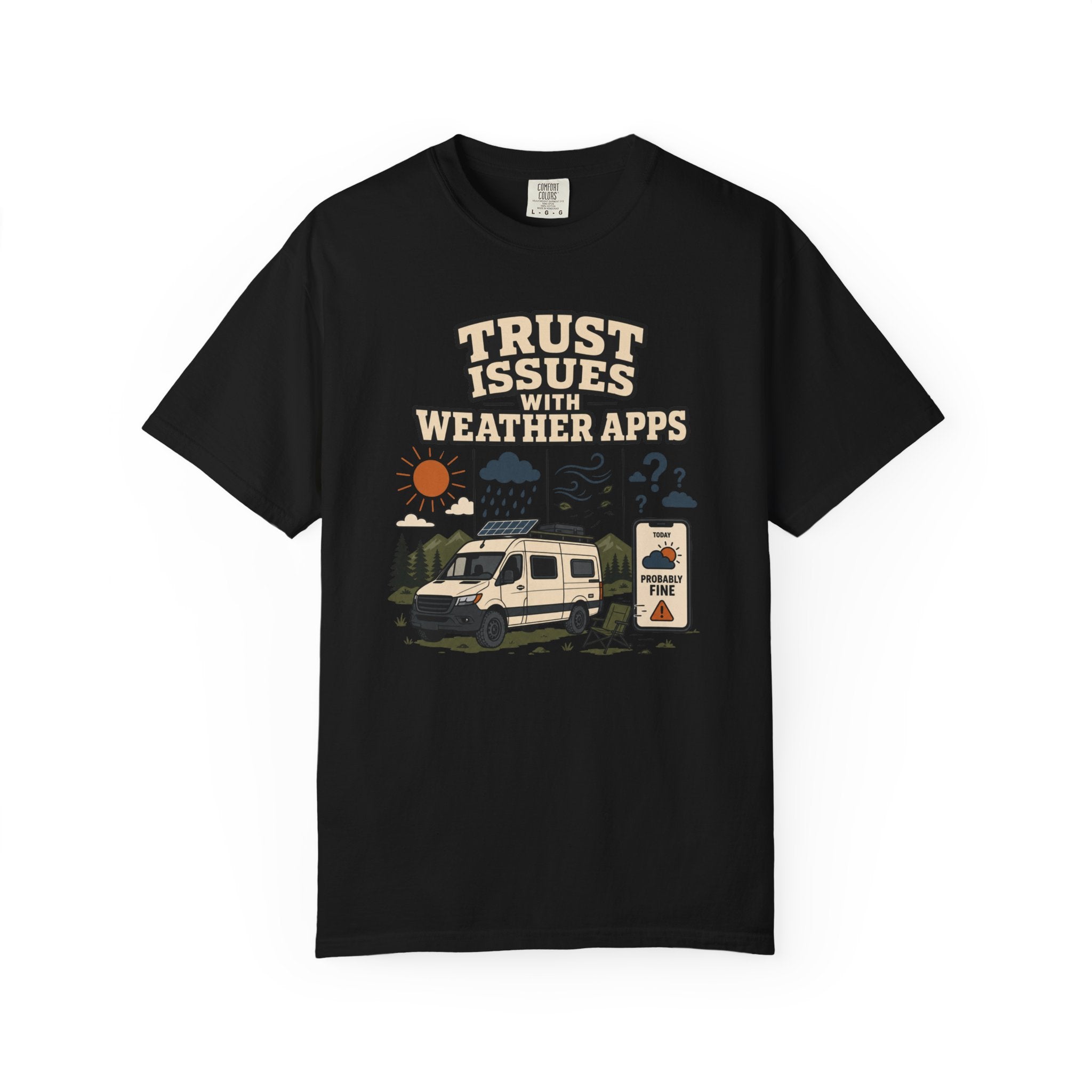 Trust Issues With Weather Apps - T-Shirt