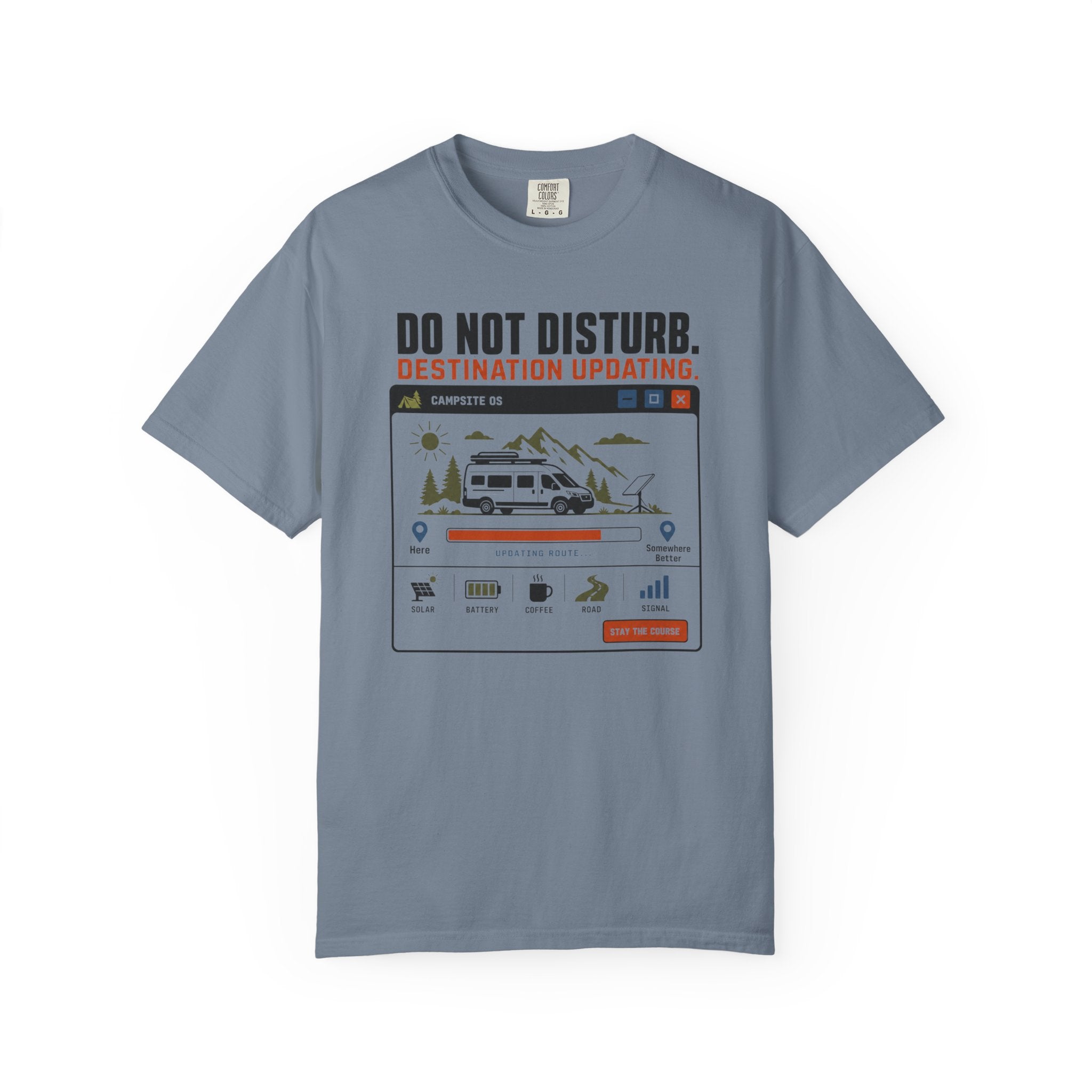 Do Not Disturb Destination Updating - T-Shirt