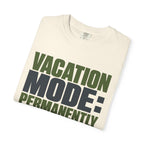Vacation Mode Permanently Enabled - T-Shirt