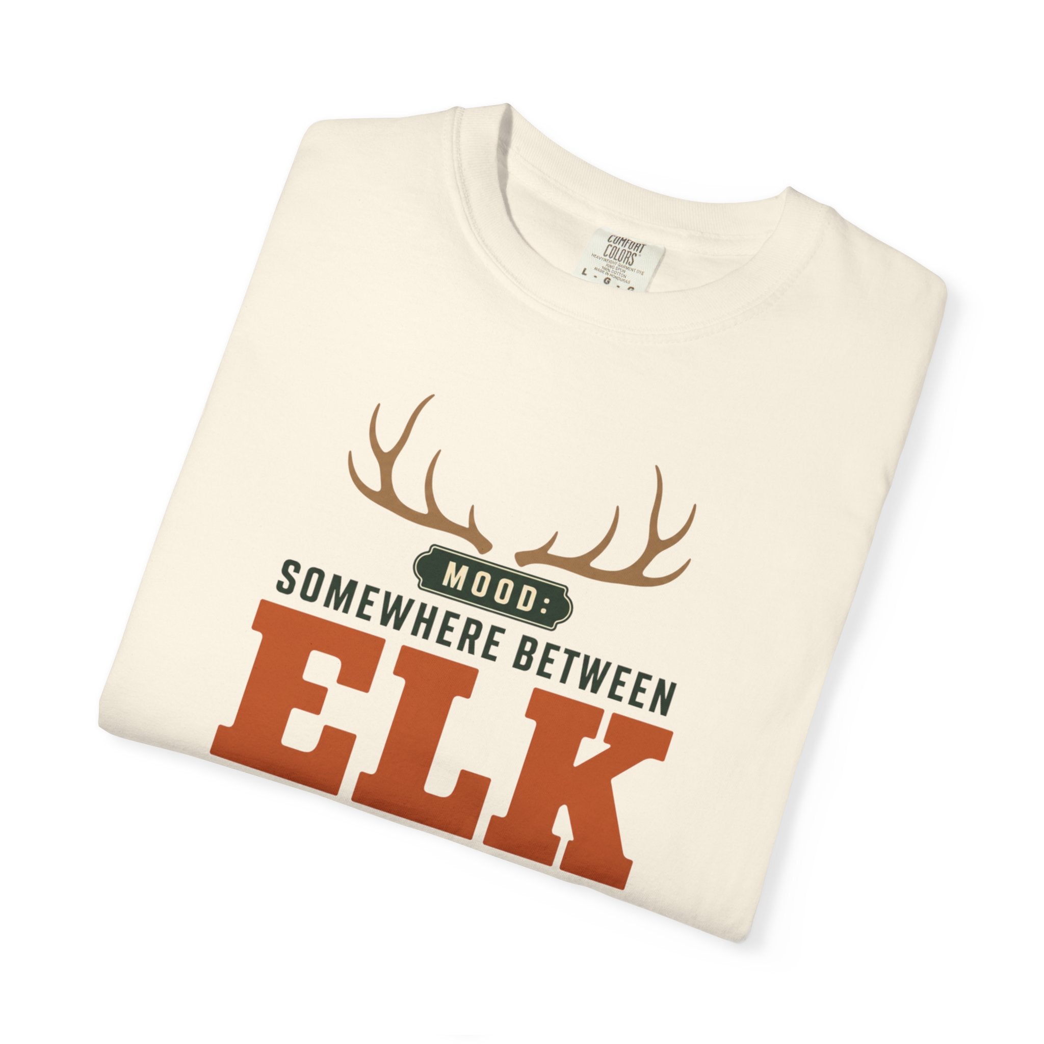 Mood Somewhere Between Elk And Elsewhere - T-Shirt