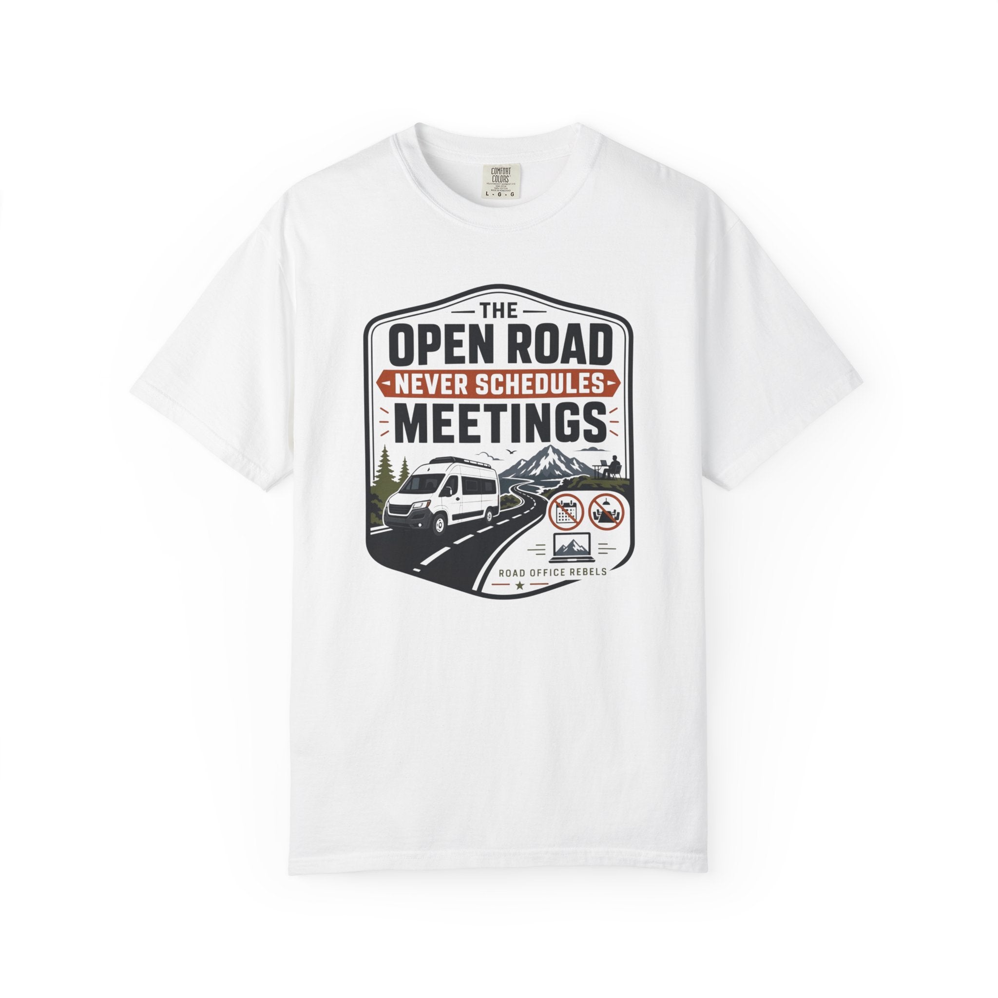 The Open Road Never Schedules Meetings - T-Shirt