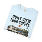 Quiet View Loud Coffee - T-Shirt