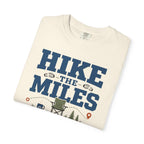 Hike The Miles Earn The Chair - T-Shirt