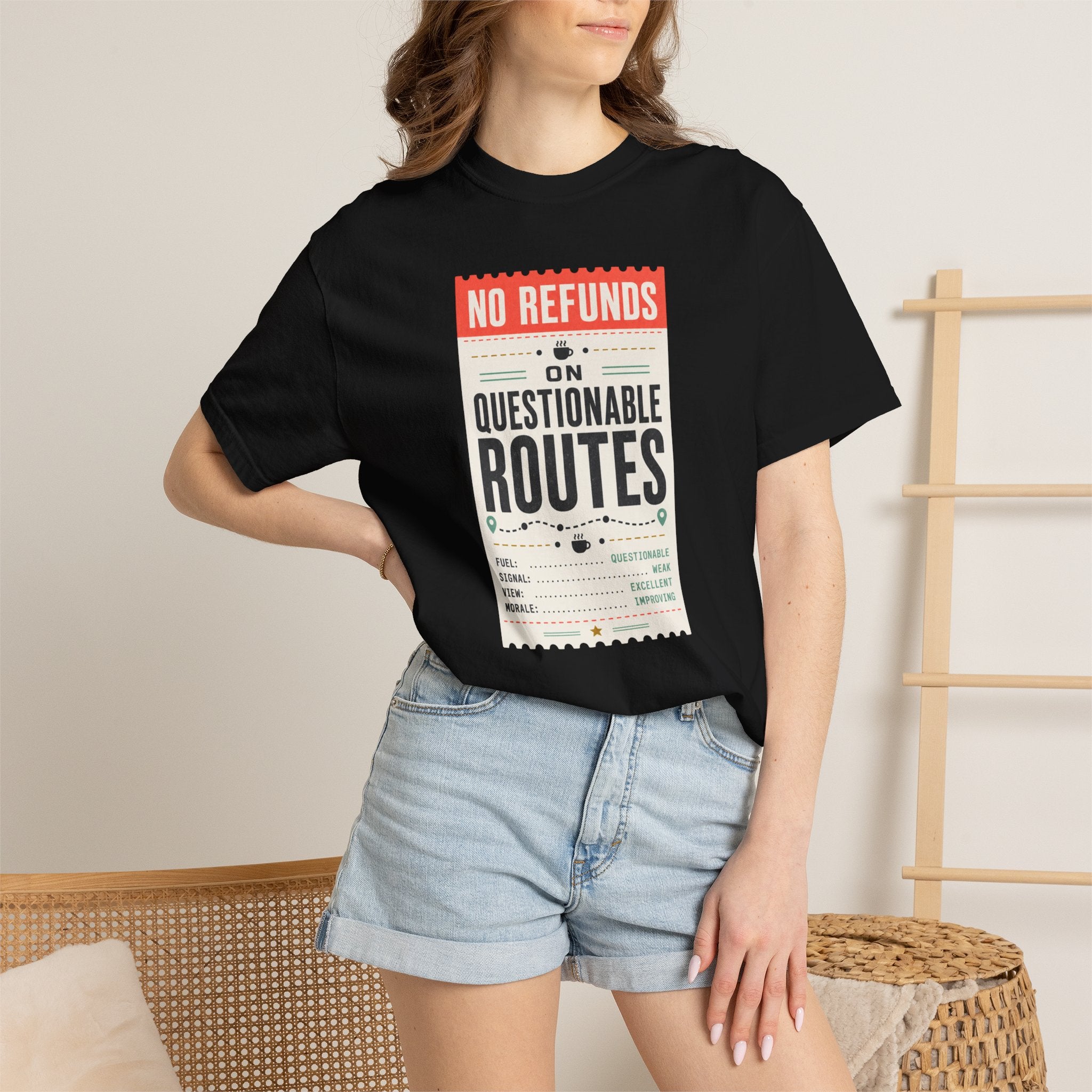 No Refunds On Questionable Routes - T-Shirt