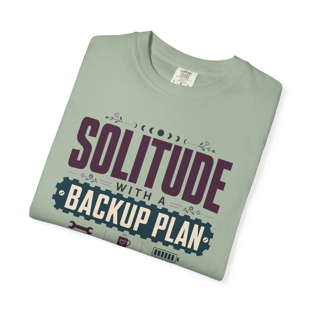 Solitude With A Backup Plan - T-Shirt