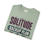 Solitude With A Backup Plan - T-Shirt