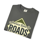 America runs On Roads - T-Shirt