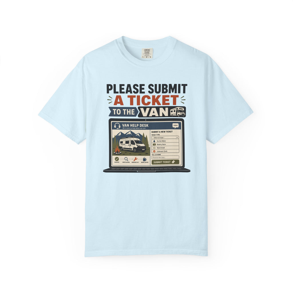 Please Submit A Ticket To The Van - T-Shirt