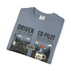 Driver Picks The Road Co Pilot Picks The Coffee - T-Shirt