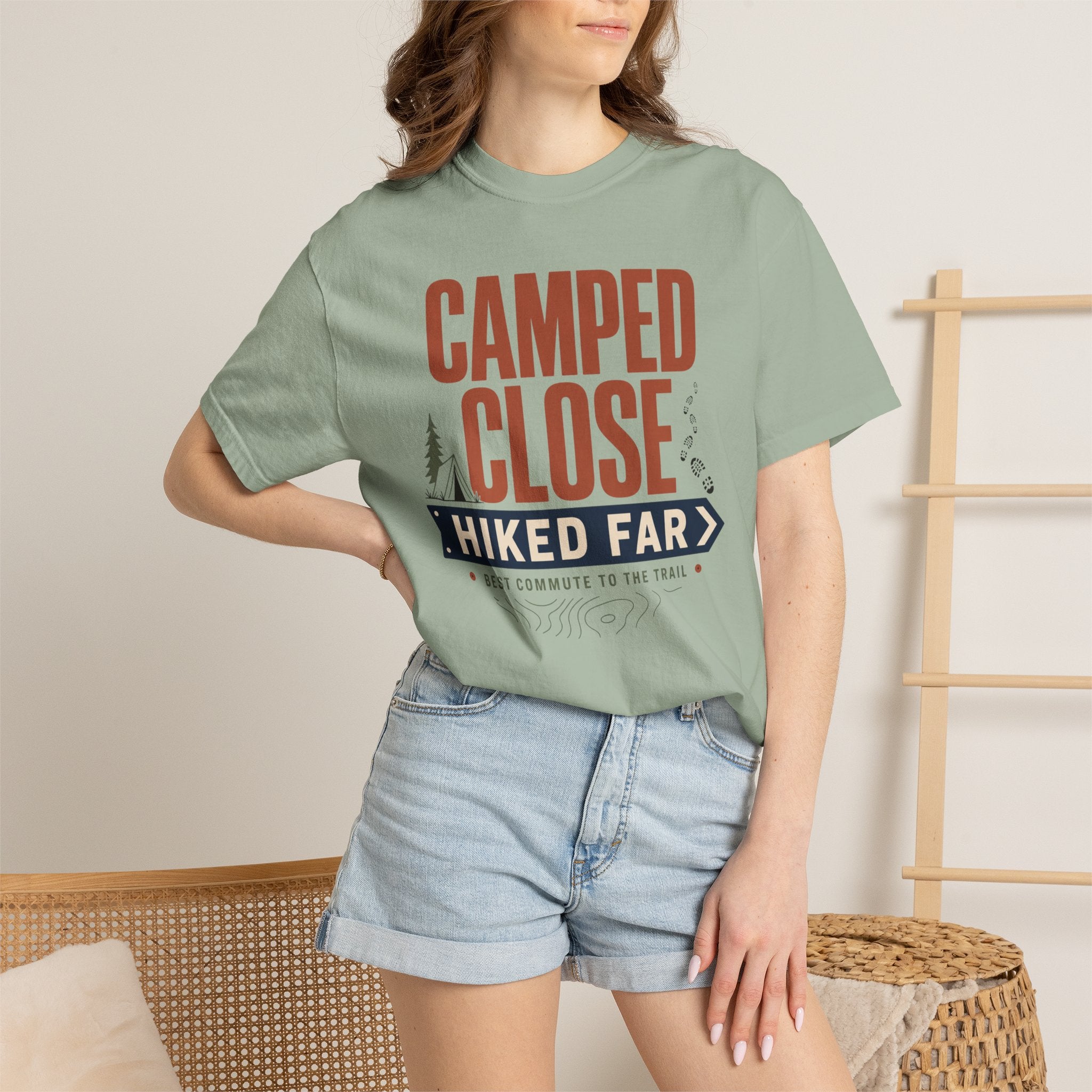 Camped Close Hiked Far - T-Shirt
