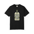Current Location Better Than Yesterday - T-Shirt