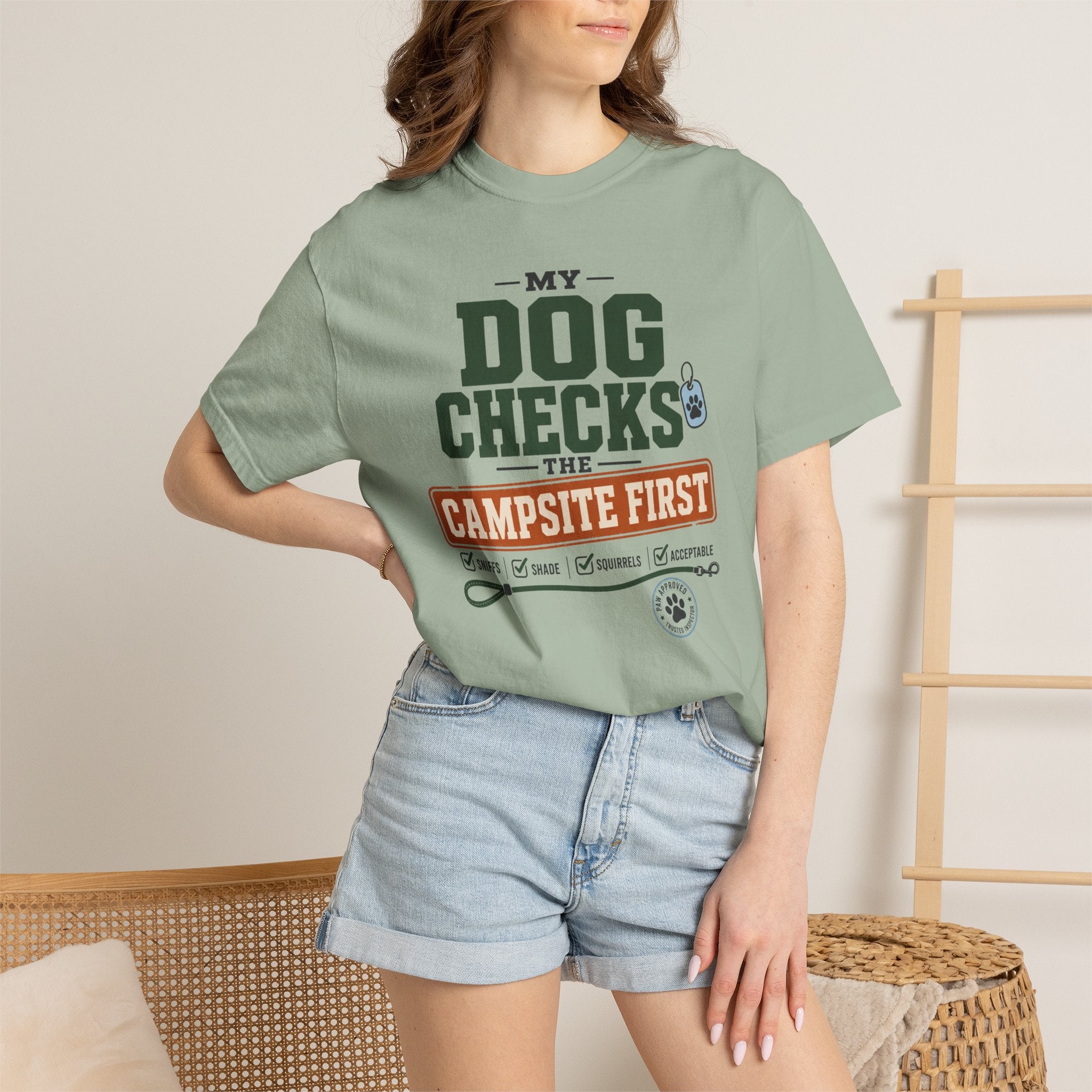My Dog Checks The Campsite First - T-Shirt