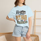 This Rv Runs On Pet Hair And Patience - T-Shirt