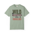 Wild Prepared Unavailable - T-Shirt