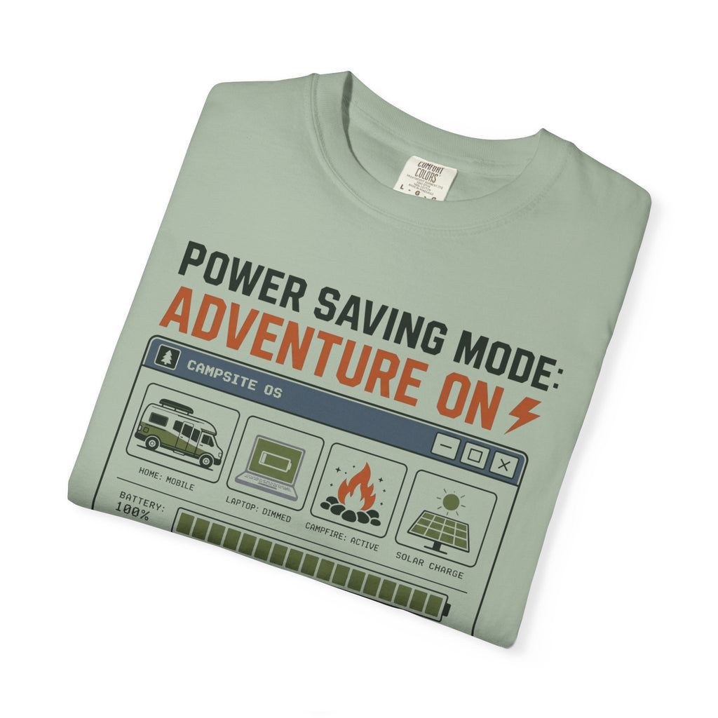 Power Saving Mode Adventure On - T-Shirt