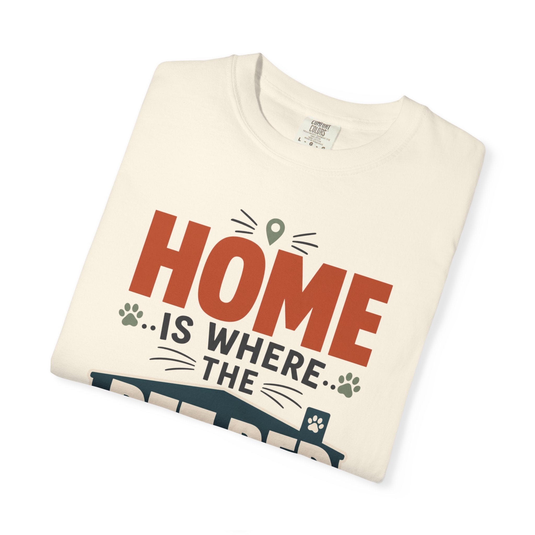 Home Is Where The Pet Bed Fits - T-Shirt