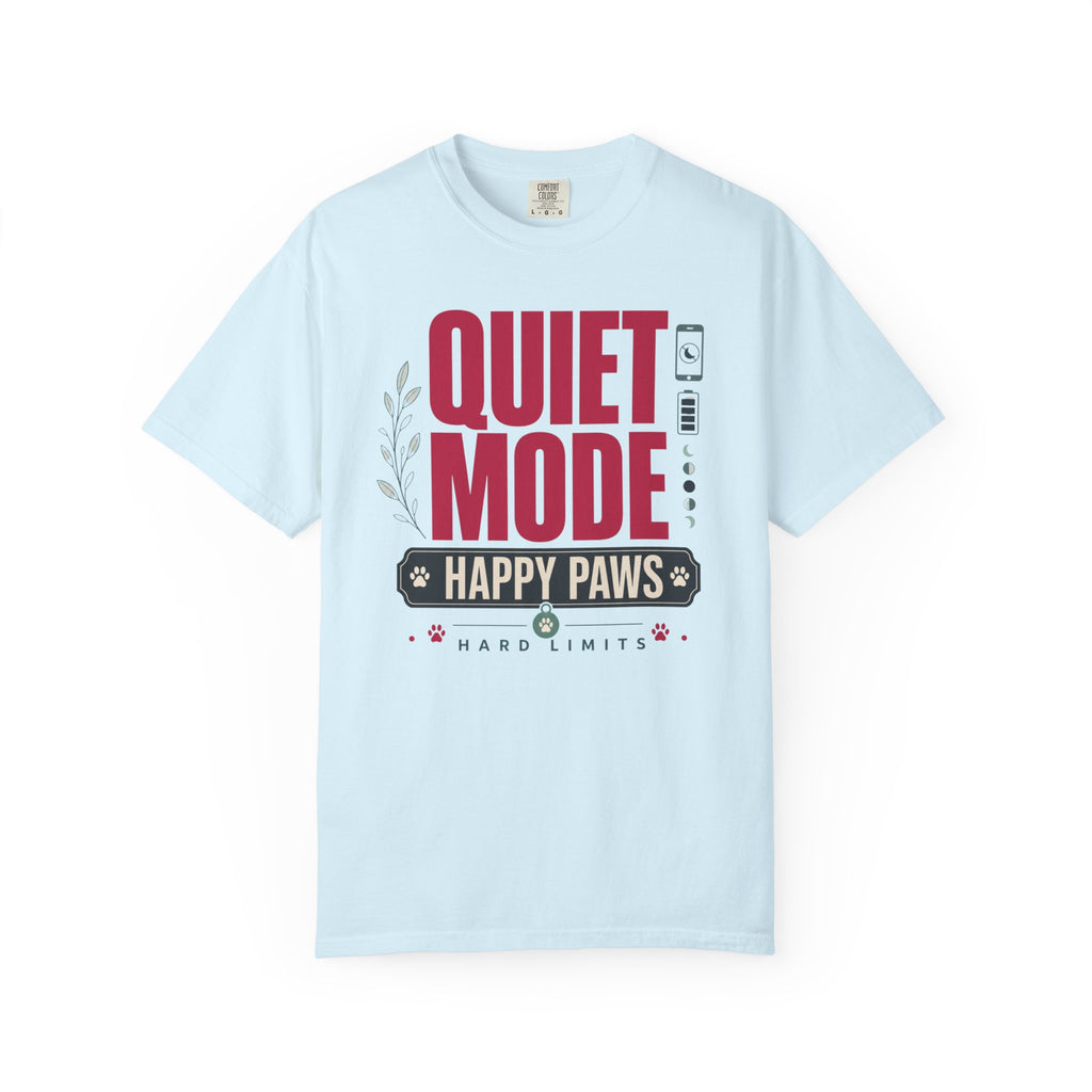 Quiet Mode Happy Paws Hard Limits - T-Shirt